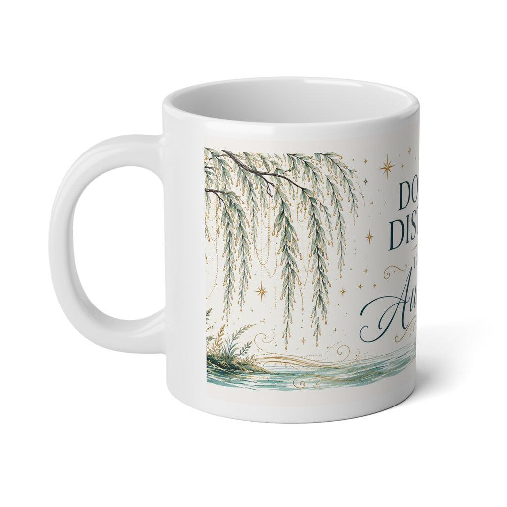 Do Not Disturb. I’m in Aurelia. 20oz Mug