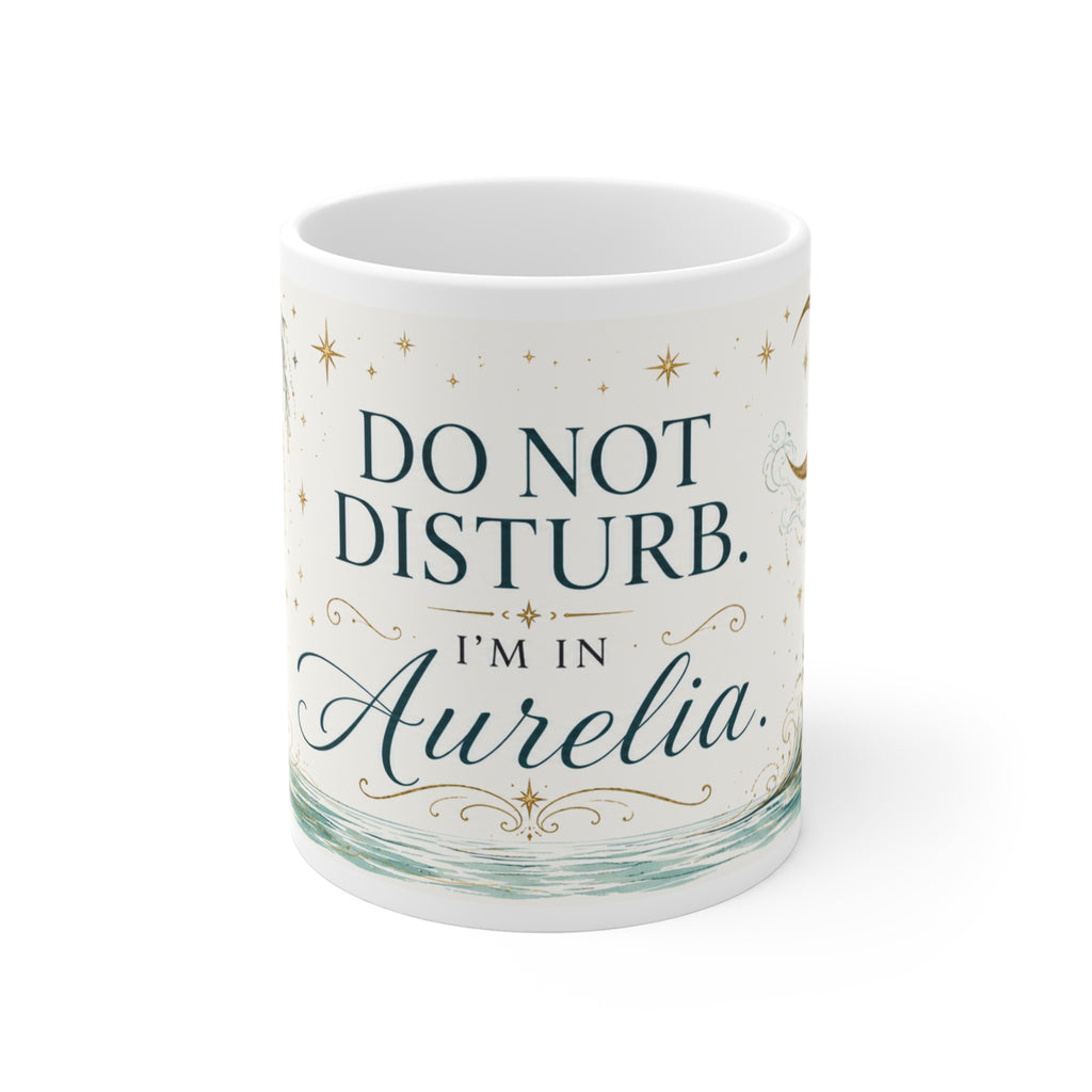 Do Not Disturb. I’m in Aurelia. Mug
