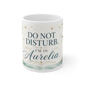 Do Not Disturb. I’m in Aurelia. Mug