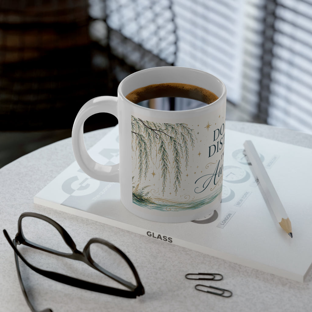 Do Not Disturb. I’m in Aurelia. 20oz Mug